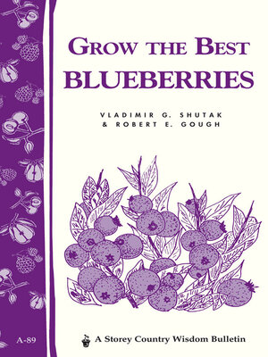 cover image of Grow the Best Blueberries